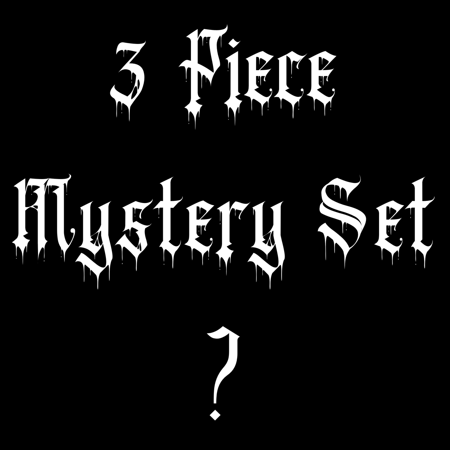 3 PIECE MYSTERY SET